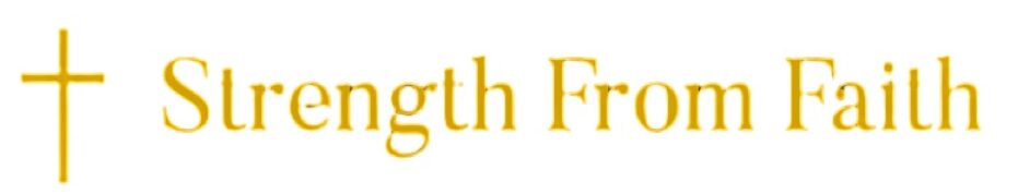Strength from Faith